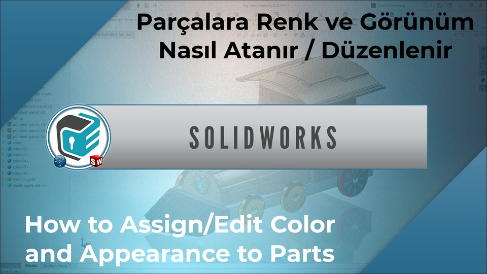 SOLIDWORKS - How to Assign/Edit Colors and Appearance to Parts