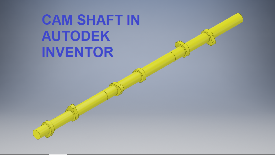 Cam Shaft in Autodesk Inventor Inventor Tutorial Engine Parts