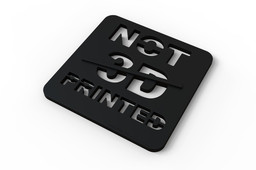 NOT 3D PRINTED